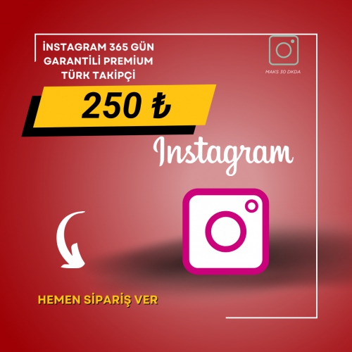  İNSTAGRAM PREMİUM TÜRK TAKİPÇİ 365 GÜN GARANTİLİ